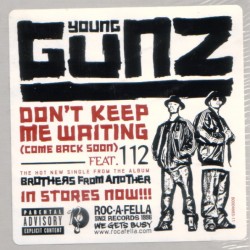 Young Gunz ‎– Don't Keep Me...
