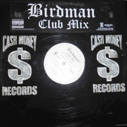 Birdman - Club Mix FT Lil...
