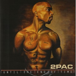 2PAC - UNTIL THE END OF...