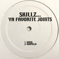 Skillz ‎– Ya Favorite Joints