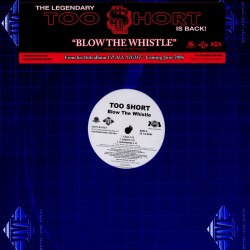Too Short ‎– Blow The Whistle