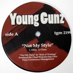 Young Gunz ‎– Not My Style