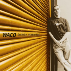 Waco - Świeży materiał LP