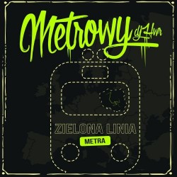 Metrowy & DJ HWR – Zielona...