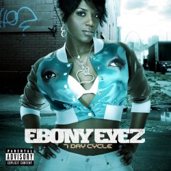 Ebony Eyez ‎– 7 Day Cycle -...