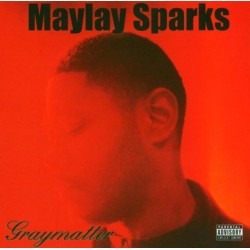 Maylay Sparks ‎– Graymatter